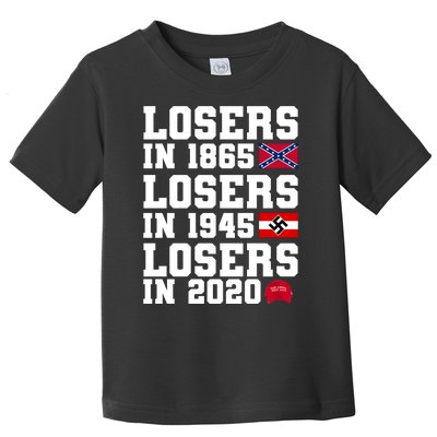 Losers In 1865 Losers In 1945 Losers In 2020 Toddler T-Shirt