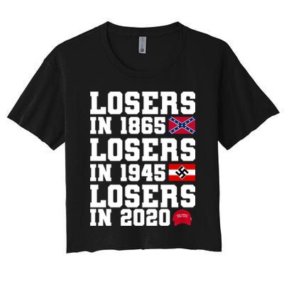 Losers In 1865 Losers In 1945 Losers In 2020 Crop Top