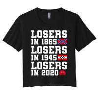 Losers In 1865 Losers In 1945 Losers In 2020 Women's Crop Top Tee