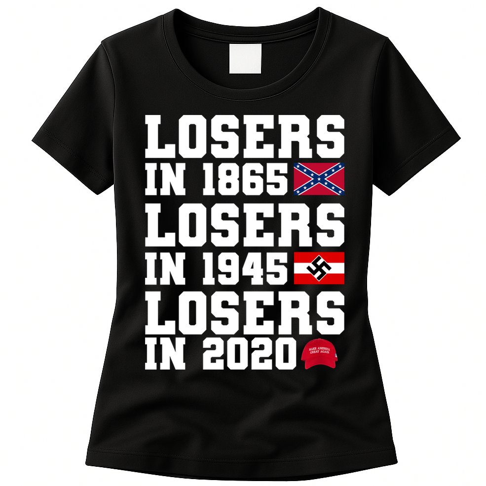 Losers In 1865 Losers In 1945 Losers In 2020 Womens T-Shirt