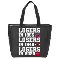 Losers In 1865 Losers In 1945 Losers In 2020 Zip Tote Bag