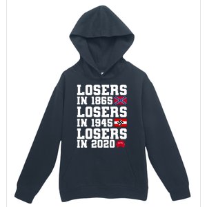 Losers In 1865 Losers In 1945 Losers In 2020 Urban Pullover Hoodie