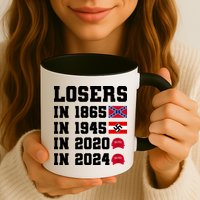 Losers In 1865 In 1945 In 2020 In 2024 Mug