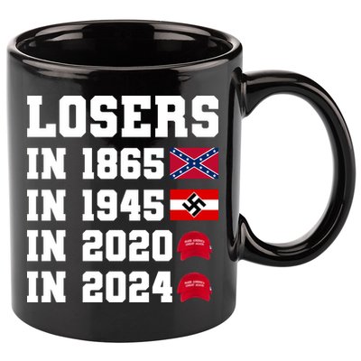 Losers In 1865 In 1945 In 2020 In 2024 11oz C Handle Ceramic Mug