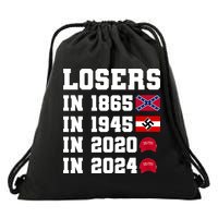 Losers In 1865 In 1945 In 2020 In 2024 Drawstring Bag