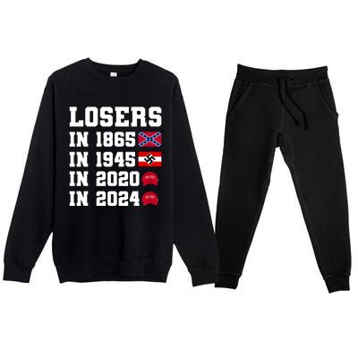 Losers In 1865 In 1945 In 2020 In 2024 Premium Crewneck Sweatsuit Set