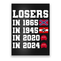 Losers In 1865 In 1945 In 2020 In 2024 Poster