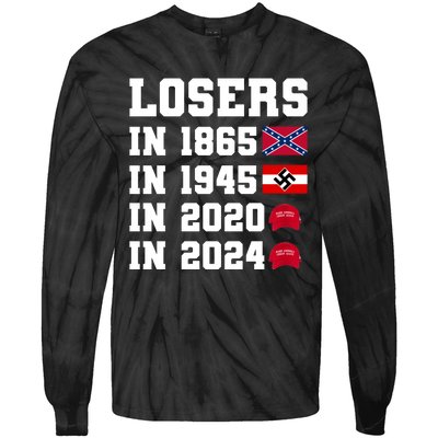 Losers In 1865 In 1945 In 2020 In 2024 Tie-Dye Long Sleeve Shirt