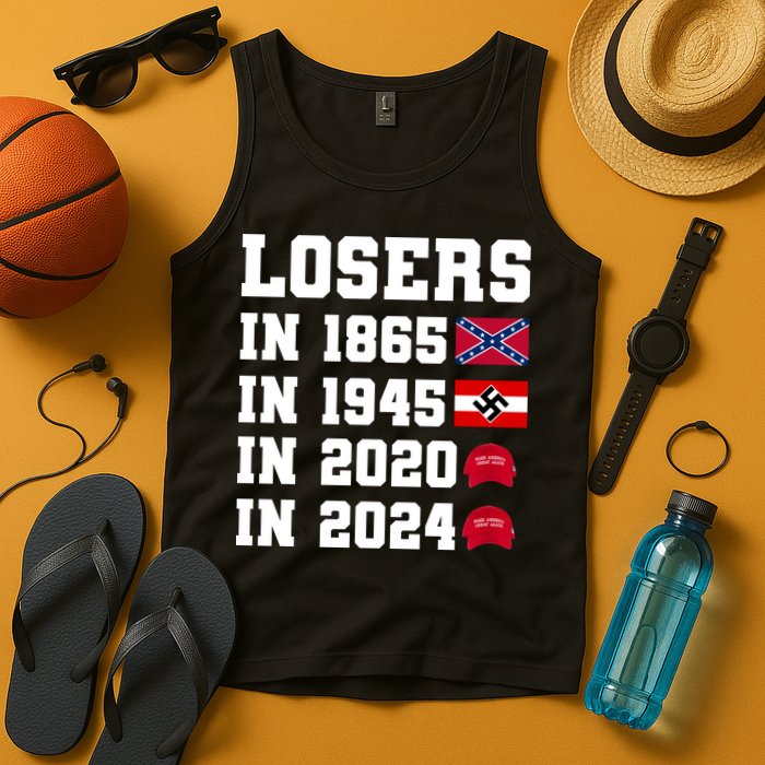Losers In 1865 In 1945 In 2020 In 2024 Tank Top