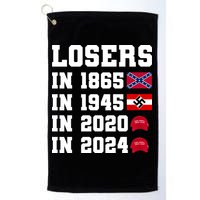 Losers In 1865 In 1945 In 2020 In 2024 Golf Towel