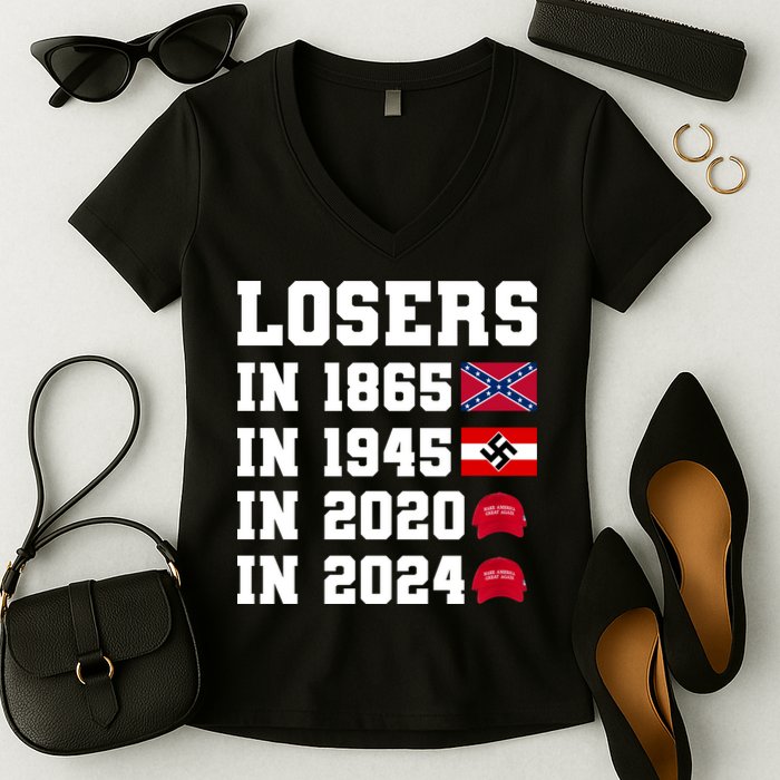 Losers In 1865 In 1945 In 2020 In 2024 Women's V-Neck T-Shirt
