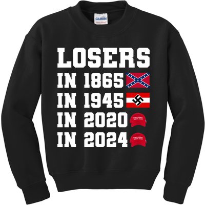 Losers In 1865 In 1945 In 2020 In 2024 Kids Sweatshirt