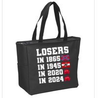 Losers In 1865 In 1945 In 2020 In 2024 Zip Tote Bag