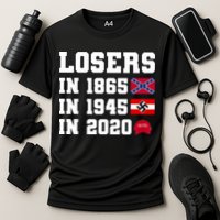 Losers In 1865 In 1945 In 2020 Performance Shirt