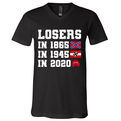 Losers In 1865 In 1945 In 2020 V-Neck T-Shirt