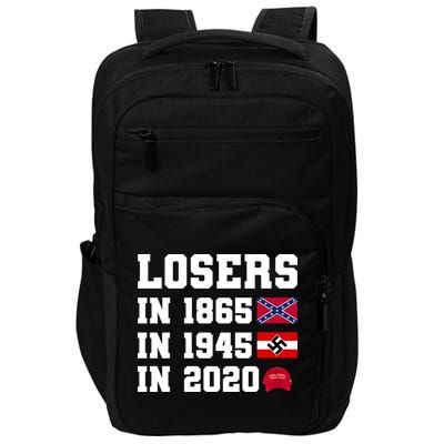 Losers In 1865 In 1945 In 2020 Impact Tech Backpack