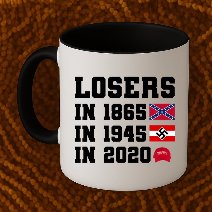 Losers In 1865 In 1945 In 2020 Mug