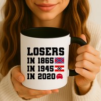 Losers In 1865 In 1945 In 2020 Mug