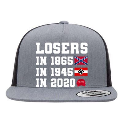 Losers In 1865 In 1945 In 2020 Flat Bill Trucker Hat