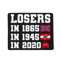 Losers In 1865 In 1945 In 2020 Mousepad