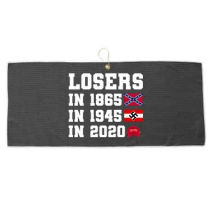 Losers In 1865 In 1945 In 2020 Large Microfiber Waffle Golf Towel