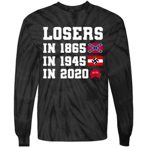 Losers In 1865 In 1945 In 2020 Tie-Dye Long Sleeve Shirt