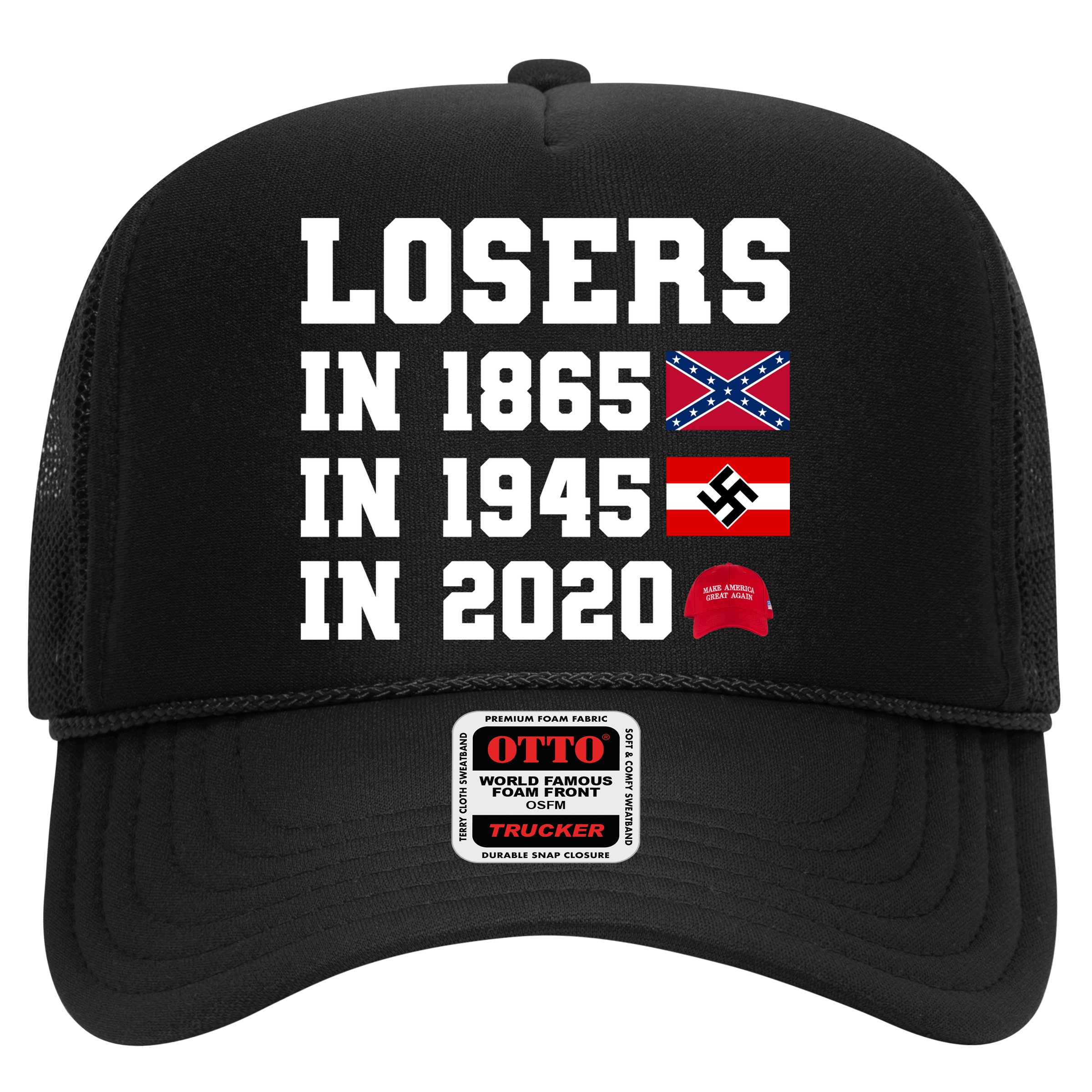 Losers In 1865 In 1945 In 2020 Hat