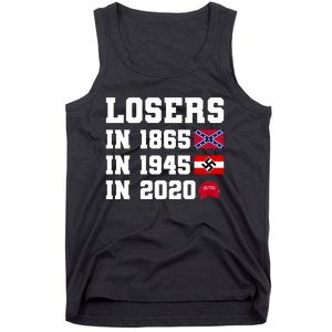 Losers In 1865 In 1945 In 2020 Tank Top