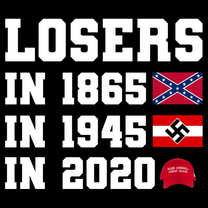 Losers In 1865 In 1945 In 2020 Toddler T-Shirt