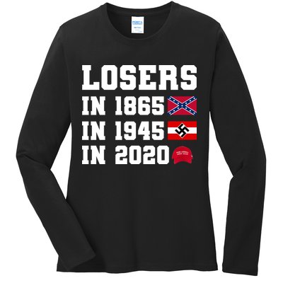 Losers In 1865 In 1945 In 2020 Ladies Long Sleeve Shirt