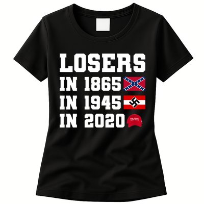 Losers In 1865 In 1945 In 2020 Womens T-Shirt