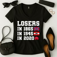 Losers In 1865 In 1945 In 2020 Women's V-Neck T-Shirt