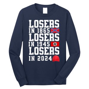 Losers In 1865 Losers In 1945 Losers In 2024 Long Sleeve Shirt