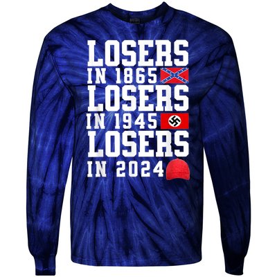 Losers In 1865 Losers In 1945 Losers In 2024 Tie-Dye Long Sleeve Shirt