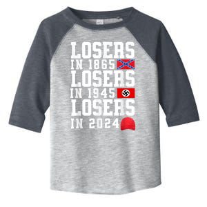 Losers In 1865 Losers In 1945 Losers In 2024 Toddler Fine Jersey T-Shirt