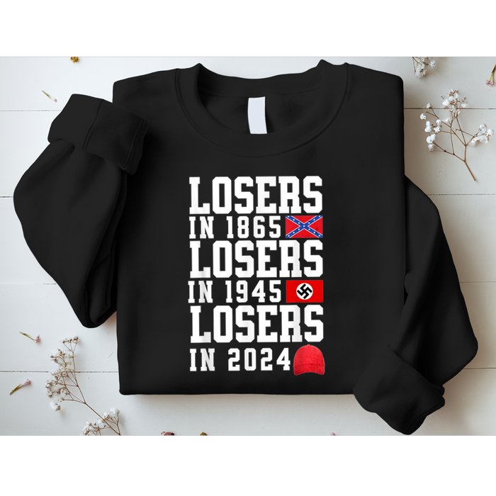 Losers In 1865 Losers In 1945 Losers In 2024 Sweatshirt