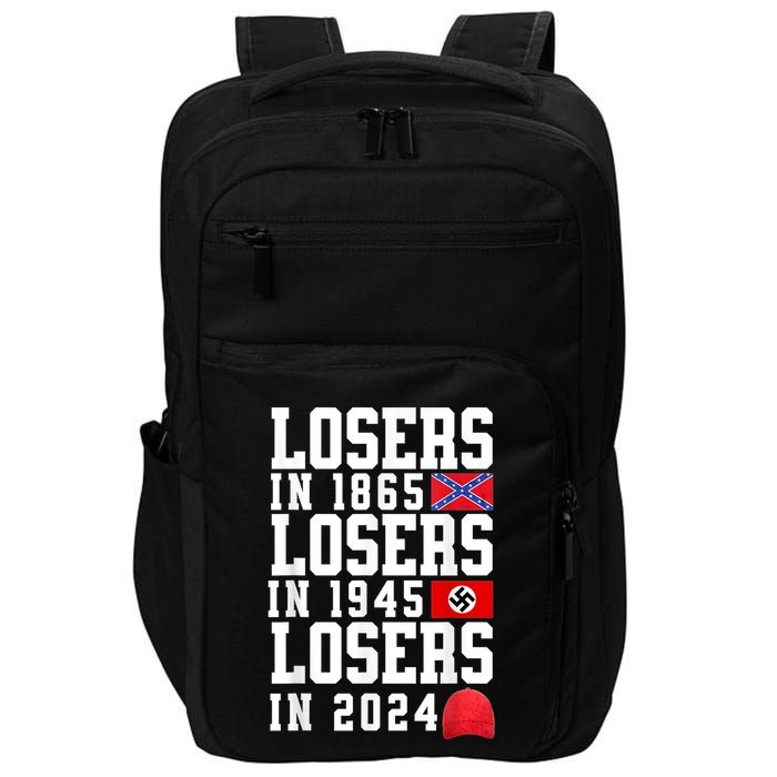 Losers In 1865 Losers In 1945 Losers In 2024 Impact Tech Backpack