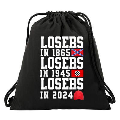 Losers In 1865 Losers In 1945 Losers In 2024 Drawstring Bag