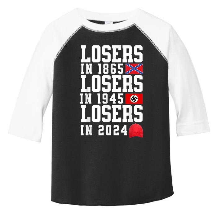 Losers In 1865 Losers In 1945 Losers In 2024 Toddler Fine Jersey T-Shirt