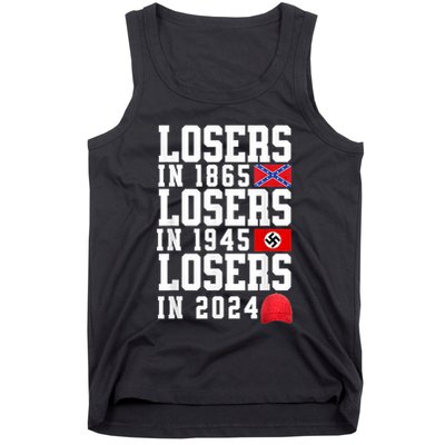 Losers In 1865 Losers In 1945 Losers In 2024 Tank Top