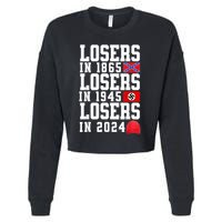 Losers In 1865 Losers In 1945 Losers In 2024 Cropped Pullover Crew