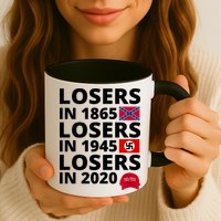 Losers In 1865 Losers In 1945 Losers In 2020 Mug