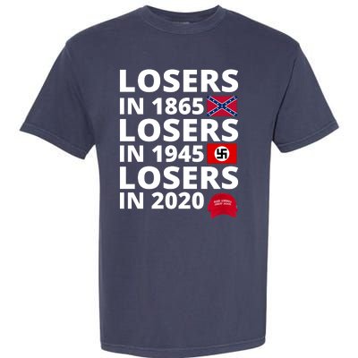 Losers In 1865 Losers In 1945 Losers In 2020 Garment-Dyed Heavyweight T-Shirt