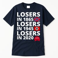 Losers In 1865 Losers In 1945 Losers In 2020 Tall T-Shirt
