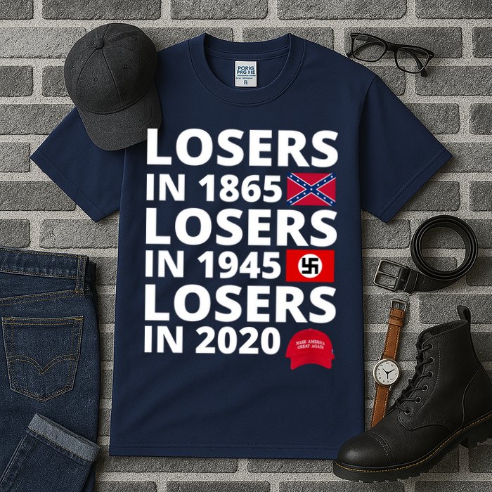 Losers In 1865 Losers In 1945 Losers In 2020 Tall T-Shirt