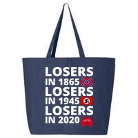 Losers In 1865 Losers In 1945 Losers In 2020 25L Jumbo Tote
