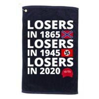 Losers In 1865 Losers In 1945 Losers In 2020 Golf Towel