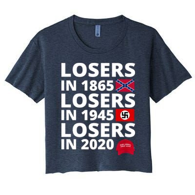 Losers In 1865 Losers In 1945 Losers In 2020 Crop Top
