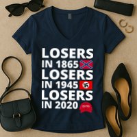 Losers In 1865 Losers In 1945 Losers In 2020 Women's V-Neck T-Shirt