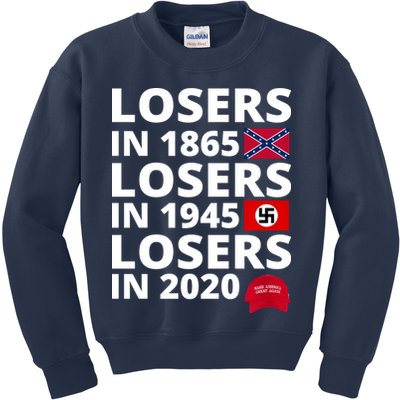 Losers In 1865 Losers In 1945 Losers In 2020 Kids Sweatshirt